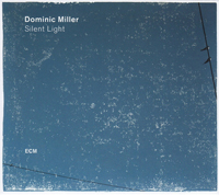 Dominic Miller / Silent Light