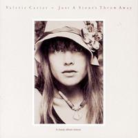 Valerie Carter / Just a Stone's Throw Away